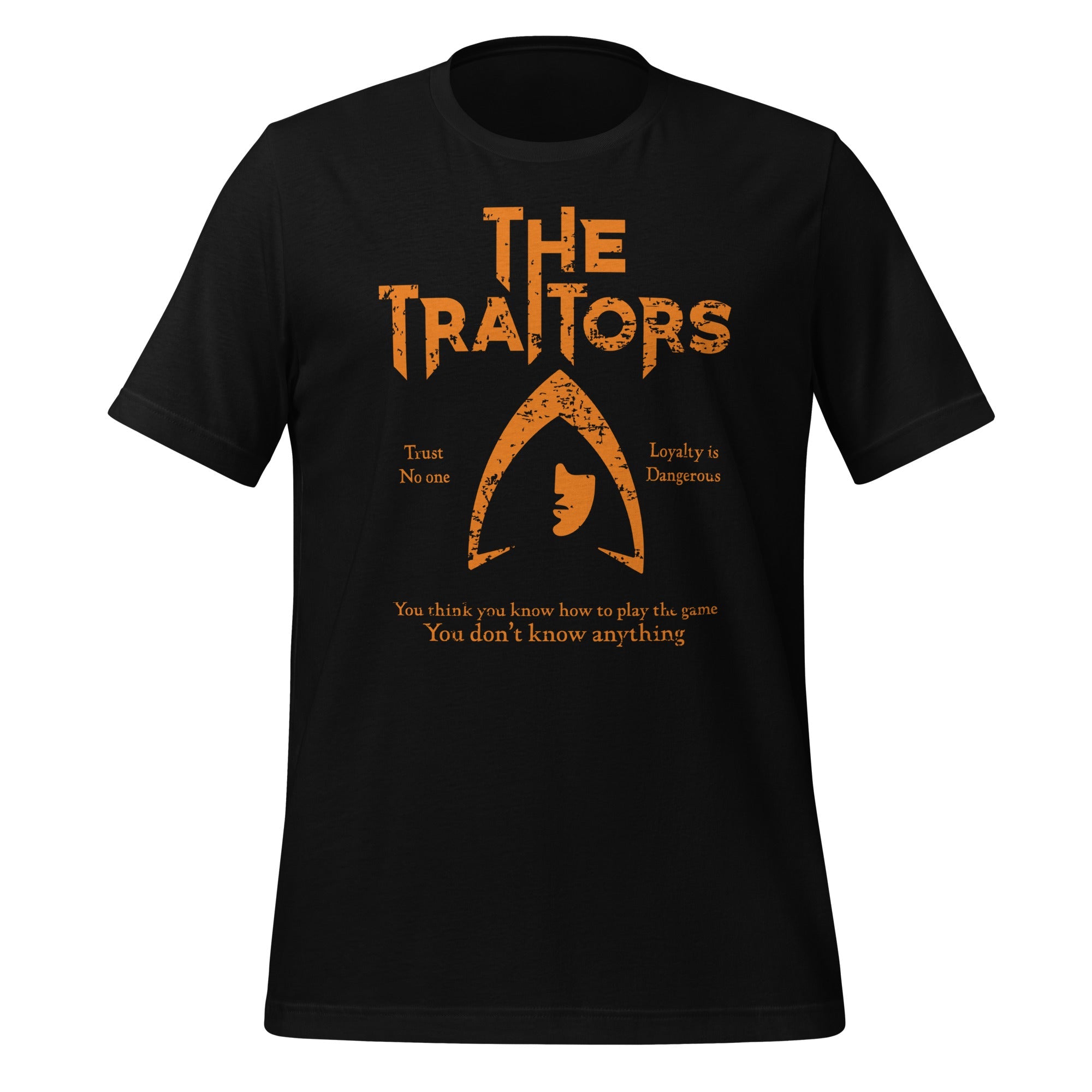 "You don't know anything" Unisex T-Shirt - Traitors Store
